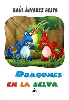 DRAGONES EN LA SELVA