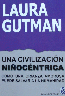 UNA CIVILIZACI�N NI�OC�NTRICA