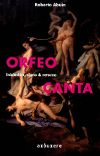 ORFEO CANTA (INICIACION,SIGNO E RETORNO)