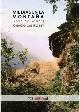 MIL DAS EN LA MONTAA. ROXE DE SEBES (2 ED.)