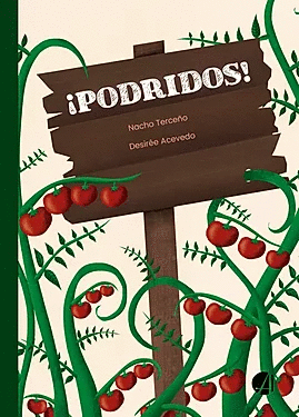 PODRIDOS!