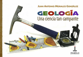 GEOLOGIA UNA CIENCIA TAN CAMPANTE