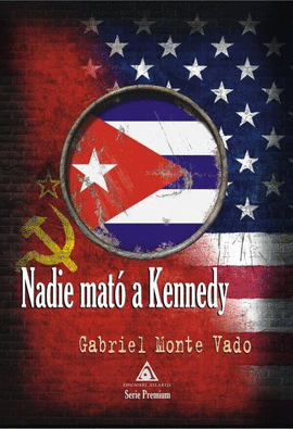 NADIE MAT� A KENNEDY