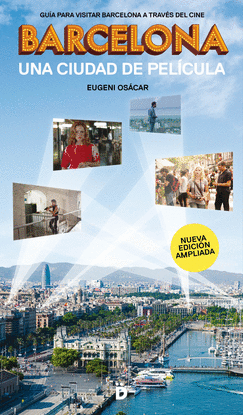 BARCELONA, UNA CIUDAD DE PEL�CULA