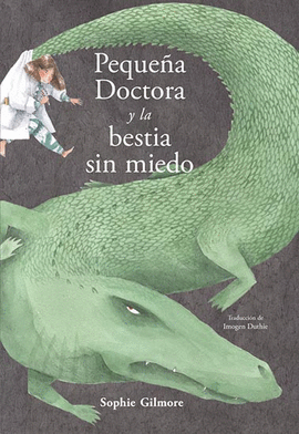 PEQUEA DOCTORA Y LA BESTIA SIN MIEDO