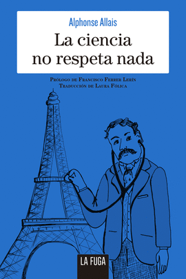 LA CIENCIA NO RESPETA NADA