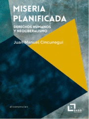 MISERIA PLANIFICADA
