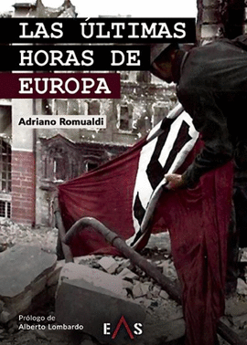LAS �LTIMAS HORAS DE EUROPA