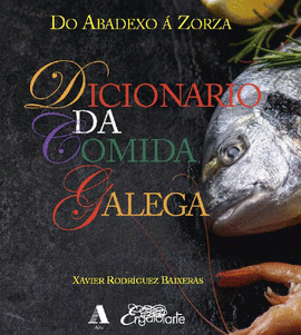 DICIONARIO DA COMIDA GALEGA DO ABADEXO  ZORZA