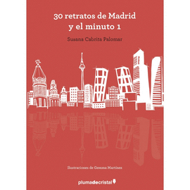 30 RETRATOS DE MADRID Y EL MINUTO 1