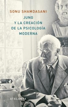 JUNG Y LA CREACI�N DE LA PSICOLOG�A MODERNA