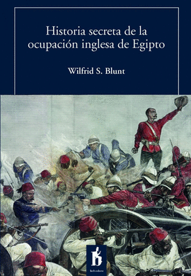 HISTORIA SECRETA DE LA OCUPACI�N INGLESA DE EGIPTO