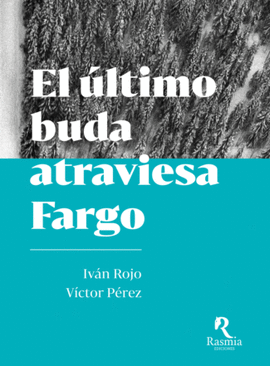 EL LTIMO BUDA ATRAVIESA FARGO