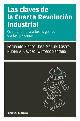 LAS CLAVES DE LA CUARTA REVOLUCIN INDUSTRIAL