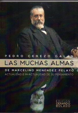 LAS MUCHAS ALMAS DE MARCELINO MENNDEZ PELAYO