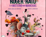 ROGER O RATN E O MISTERIO DAS MANCHAS