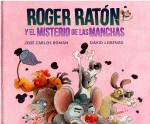 ROGER RATN Y EL MISTERIO DE LAS MANCHAS