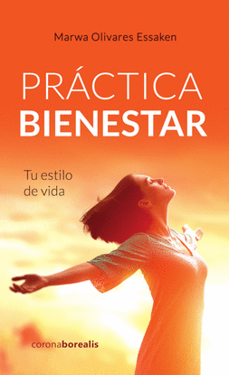 PRCTICA BIENESTAR:TU ESTILO DE VIDA