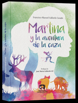 MARTINA Y LA AVENTURA DE LA CAZA