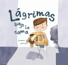 LGRIMAS BAJO LA CAMA