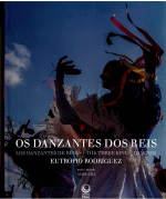 OS DANZANTES DOS REIS/LOS DANZANTES DE REYES/THE THREE KINGS