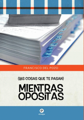 MIENTRAS OPOSITAS