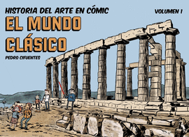 HISTORIA DEL ARTE EN C�MIC. EL MUNDO CL�SICO