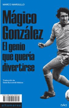 MGICO GONZLEZ EL GENIO QUE QUERA DIVERTIRSE