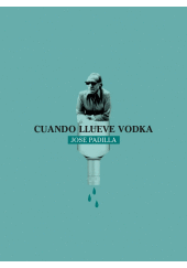 CUANDO LLUEVE VODKA