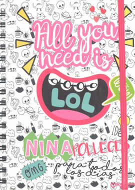 ALL YOU NEED IS LOL NINA MININA AGENDA