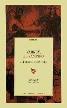 VARNEY, EL VAMPIRO O EL FESTN DE SANGRE. VOLUMEN IV