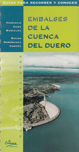 EMBALSES DE LA CUENCA DEL DUERO