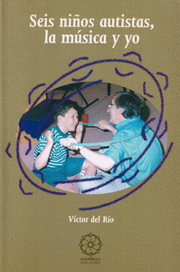 SEIS NIOS AUTISTAS, LA MSICA Y YO