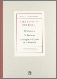 MANUEL ALTOLAGUIRRE, TRES REVISTAS DEL EXILIO