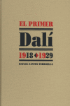 EL PRIMER DAL�, 1918-1929