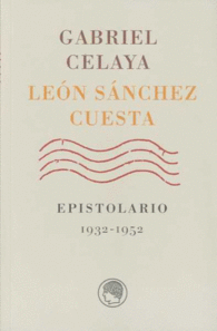 GABRIEL CELAYA, LEN SNCHEZ CUESTA