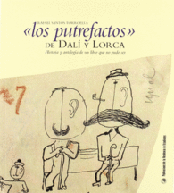 LOS PUTREFACTOS, DE DAL� Y LORCA