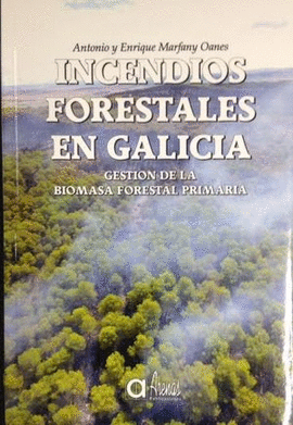 INCENDIOS FORESTALES EN GALICIA