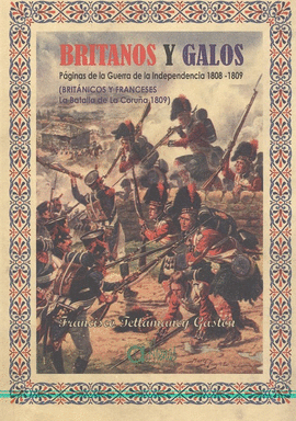 BRITANOS Y GALOS- LA BATALLA DE LA CORUA 1809