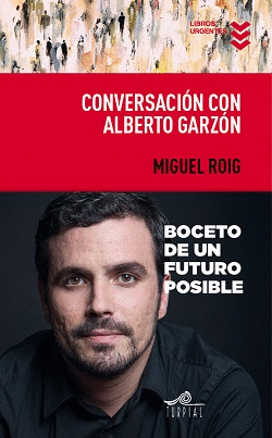 CONVERSACIN CON ALBERTO GARZN