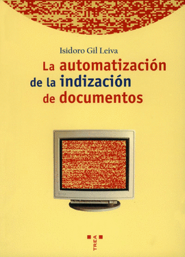 LA AUTOMATIZACI�N DE LA INDIZACI�N DE DOCUMENTOS