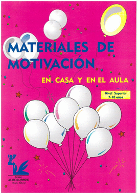 MATERIALES DE MOTIVACI�N EN CASA Y EN EL AULA NIVEL SUPERIOR