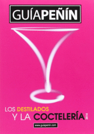GU�A PE��N DE LOS DESTILADOS Y LA COCTELER�A