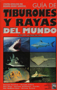 GUIA DE TIBURONES Y RAYAS DEL MUNDO PACIFICO ATLAN