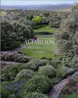 ALTAREJOS, UN JARD�N EN LA DEHESA