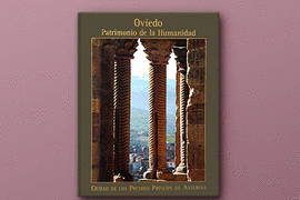 OVIEDO, PATRIMONIO DE LA HUMANIDAD