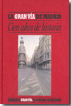 LA GRAN V�A DE MADRID