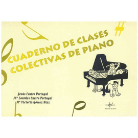 CUADERNO DE CLASES COLECTIVAS DE PIANO