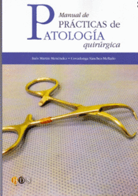 MANUAL DE PR�CTICAS DE PATOLOG�A QUIR�RGICA