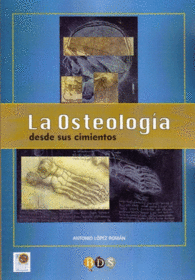 LA OSTEOLOG�A DESDE SUS CIMIENTOS